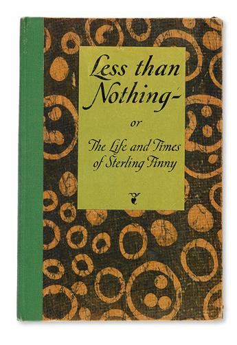 [WHITE, E.B.] [Hanrahan, John] (contrib.). Less Than Nothing - or The Life and Times of Sterling Finny.